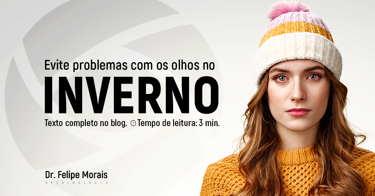 5 cuidados para proteger seus olhos no inverno